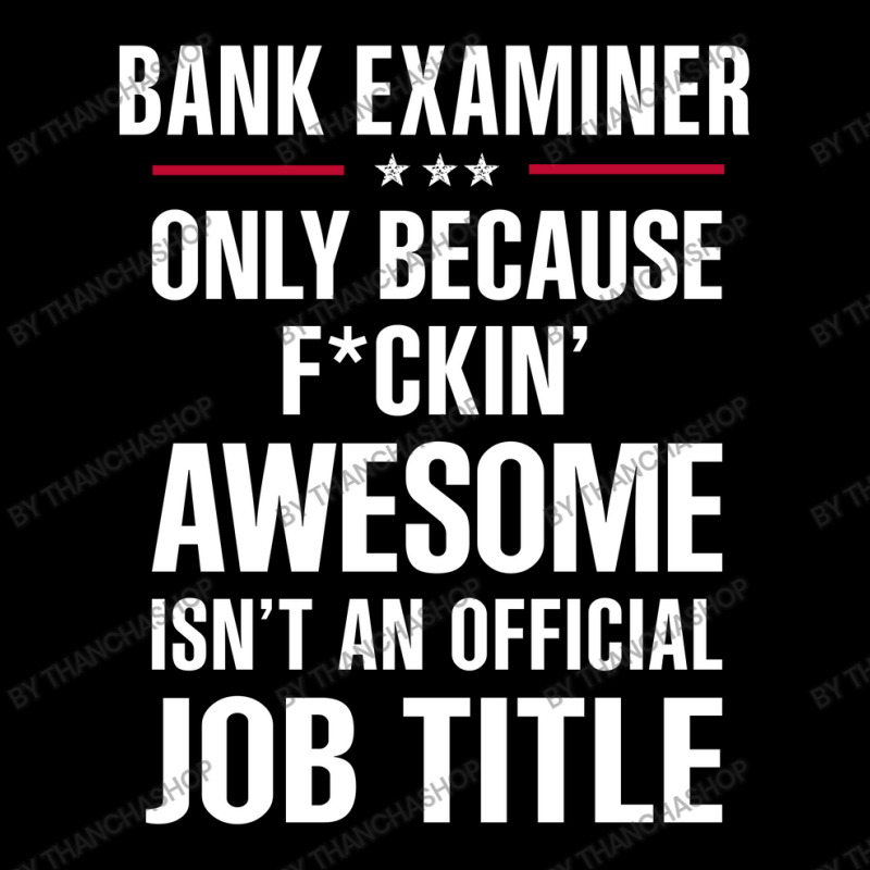 Gift For F Ckin' Awesome Bank Examiner Legging by thanchashop | Artistshot