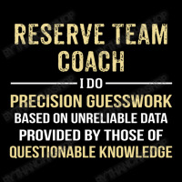 Reserve Team Coach I Do Precision Guesswork. Funny Gift Pocket T-shirt | Artistshot