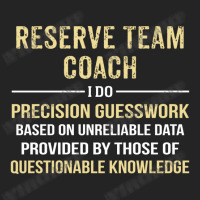 Reserve Team Coach I Do Precision Guesswork. Funny Gift 3/4 Sleeve Shirt | Artistshot