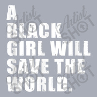 A Black Girl Will Save The World  - Black History Month Day Gift Tank Dress | Artistshot