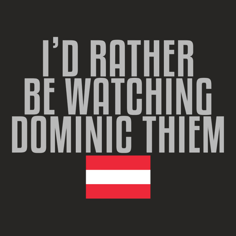 I'd Rather Be Watching Dominic Thiem Ladies Fitted T-Shirt by Nathan Suwarnasarn | Artistshot