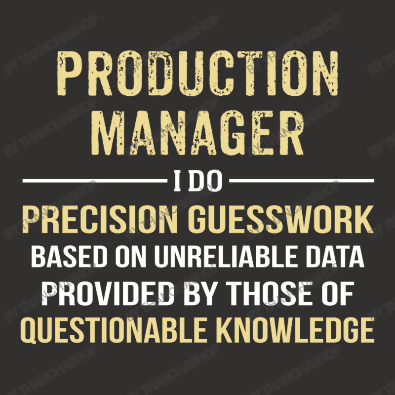 Production Manager I Do Precision Guesswork. Funny Gift Champion Hoodie | Artistshot