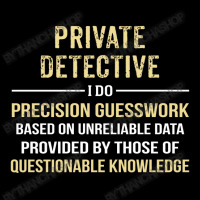 Private Detective I Do Precision Guesswork. Funny Gift Adjustable Cap | Artistshot