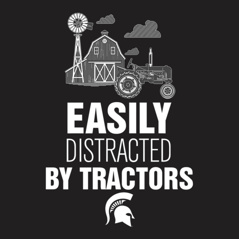 Michigan State Spartans Distracted By Tractors T-shirt | Artistshot