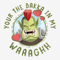 Your The Dakka In My Waaaghh Adjustable Cap | Artistshot