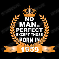 No Man Is Perfect Except Those Born In 1959 V-neck Tee | Artistshot