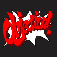 Objection! T-shirt | Artistshot