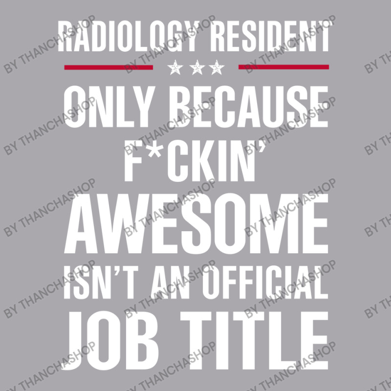 Gift For F Ckin' Awesome Radiology Resident Youth 3/4 Sleeve by thanchashop | Artistshot