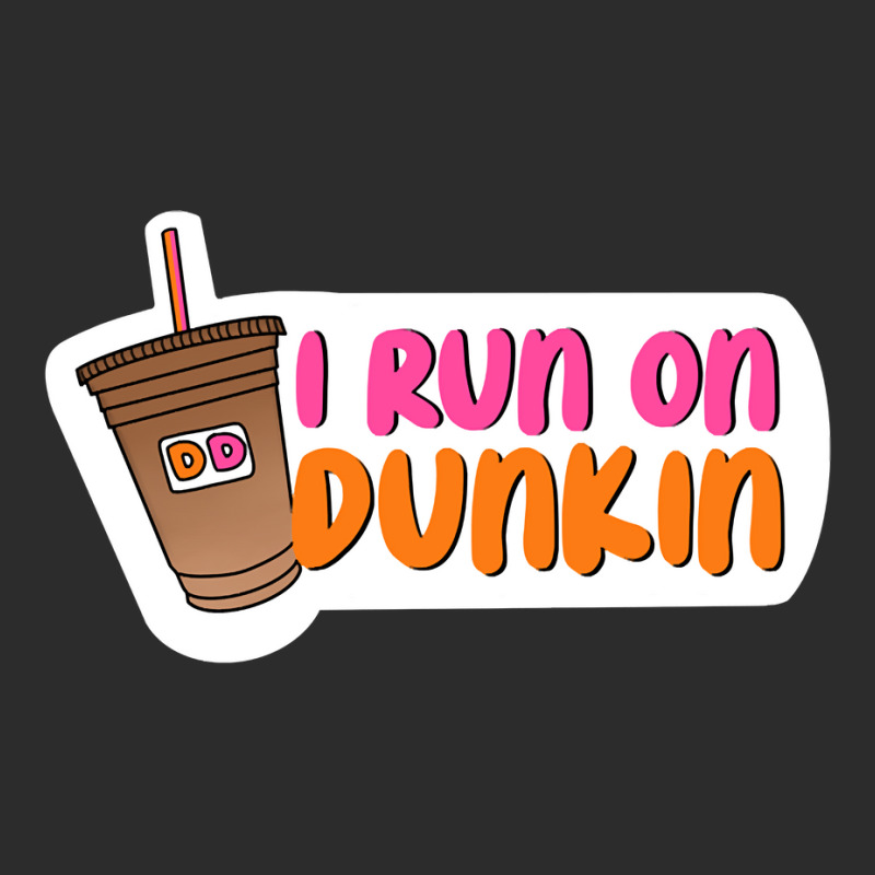 I Run On Dunkin Exclusive T-shirt by AnitaKovich | Artistshot