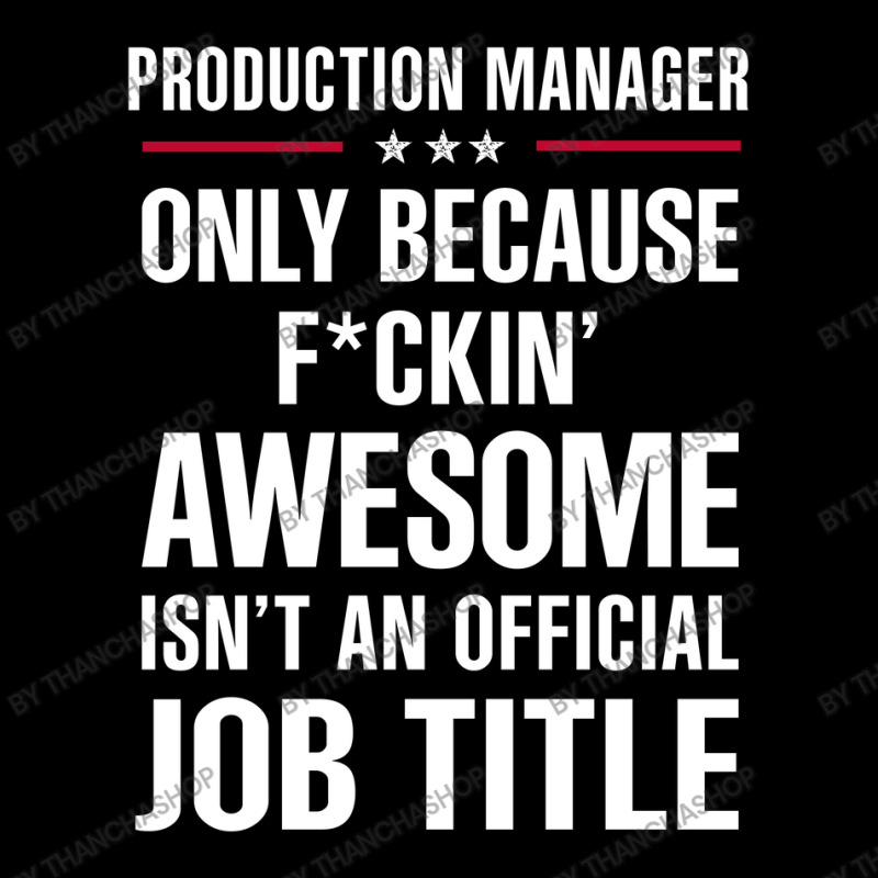 Gift For F Ckin' Awesome Production Manager Zipper Hoodie | Artistshot