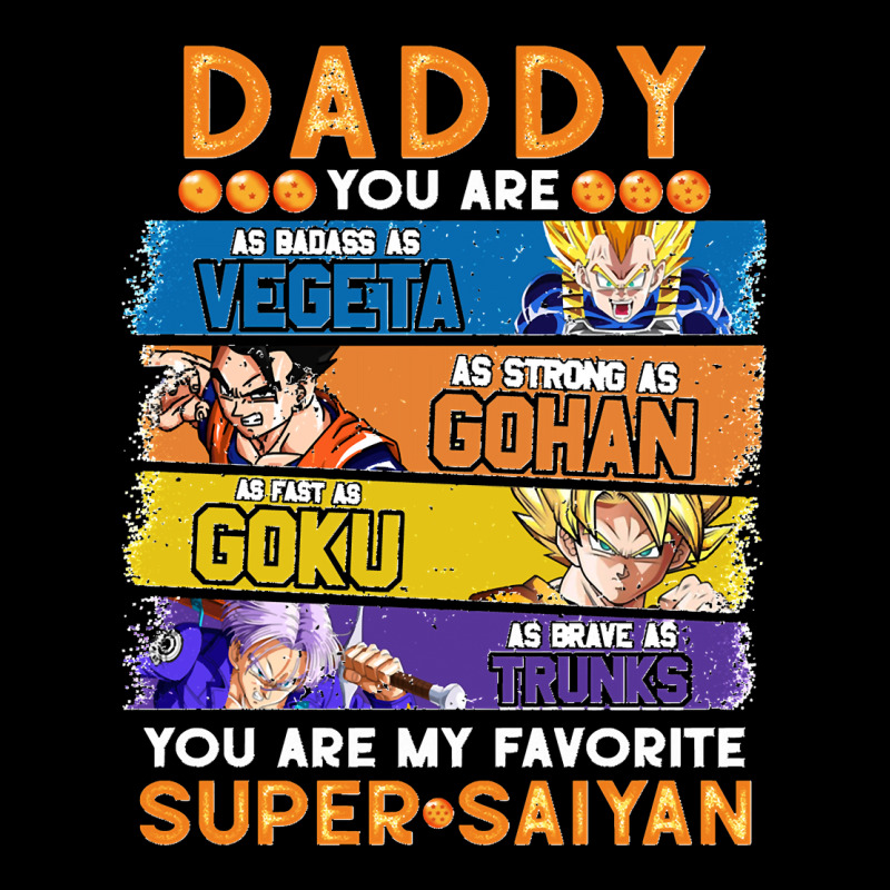 Dragonball Daddy You Are My Favorite Super Anime Saiyan Funny Adjustable Cap by cm-arts | Artistshot