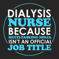 Cute Dialysis Nurse For All Nurses Ladies Fitted T-shirt | Artistshot