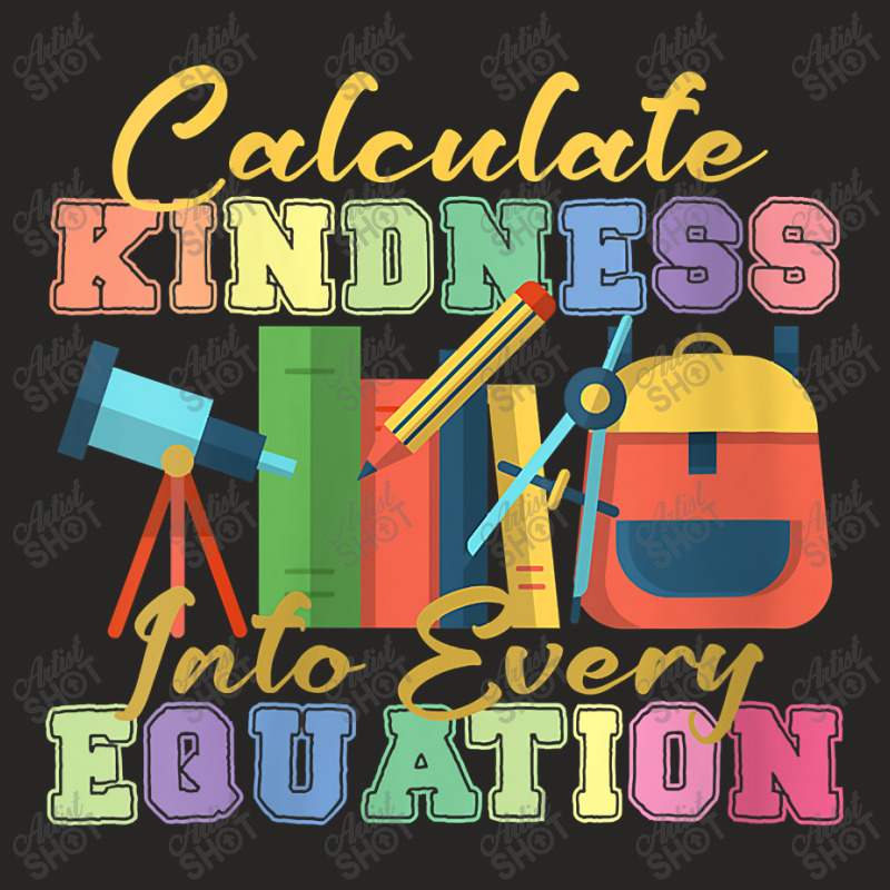 Womens Calculate Kindness Into Every Equation Mathematicians Funny Gif Ladies Fitted T-Shirt by Brynlee-Everett | Artistshot