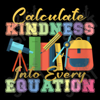 Womens Calculate Kindness Into Every Equation Mathematicians Funny Gif Legging | Artistshot