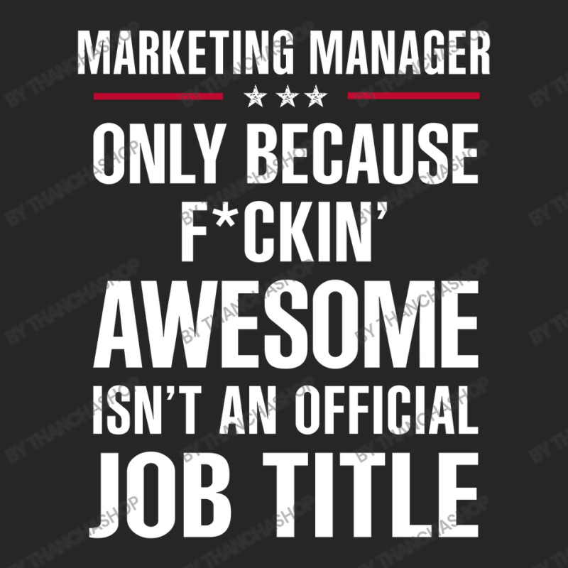 Gift For F Ckin' Awesome Marketing Manager Ladies Fitted T-Shirt by thanchashop | Artistshot