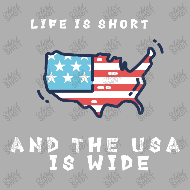 Life Is Short And The Usa Is Wide Exclusive T-shirt | Artistshot