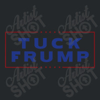 Tuck Frump Funny Anti Trump Crewneck Sweatshirt | Artistshot