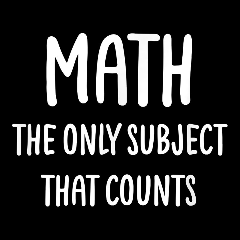 Math The Only Subject That Counts Funny Sarcastic Day Gifts V-neck Tee | Artistshot