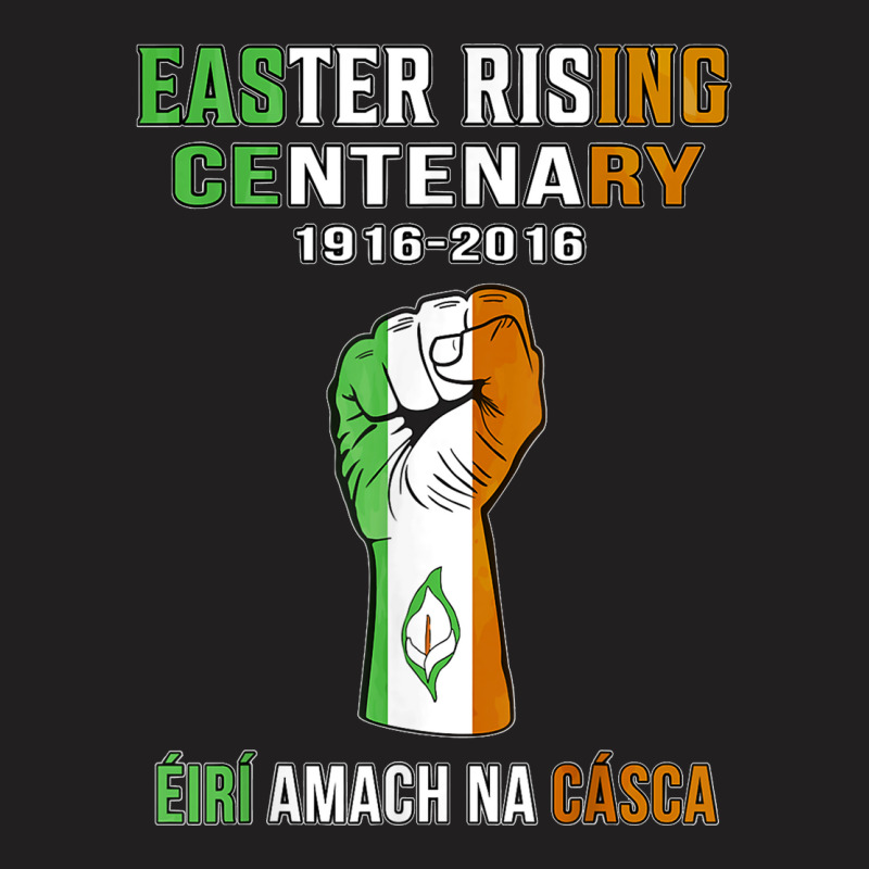 Easter Rising Centenary 1916 2016 T-shirt | Artistshot