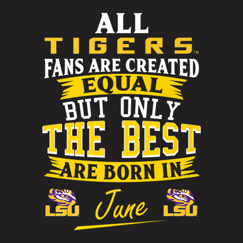 Lsu Tigers Fans - June - Apparel T-shirt | Artistshot