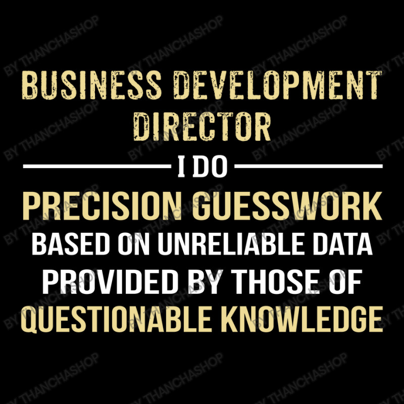 Business Development Director I Do Precision Guesswork Toddler Sweatshirt | Artistshot