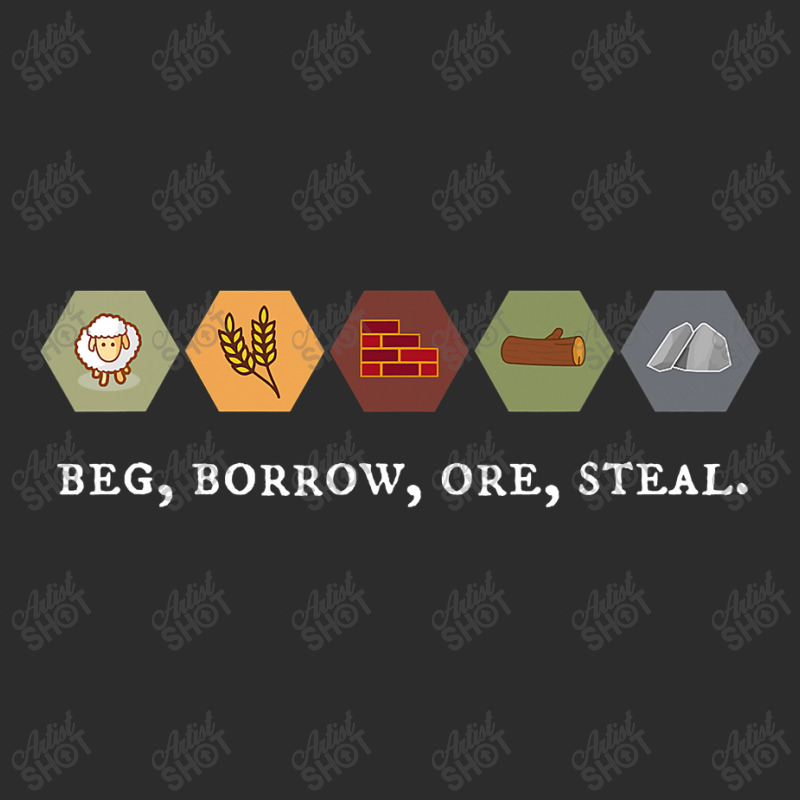 Beg Borrow Ore Steal Board Game Night Exclusive T-shirt | Artistshot