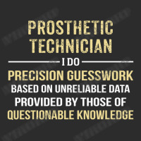 Prosthetic Technician I Do Precision Guesswork. Funny Gift Exclusive T-shirt | Artistshot