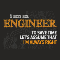 I Am An Engineer To Save Time I'm Always Right Funny Gift Ladies Fitted T-shirt | Artistshot