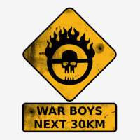 War Boys Road Sign   Bullet Edition   Mad Max Classic T-shirt | Artistshot