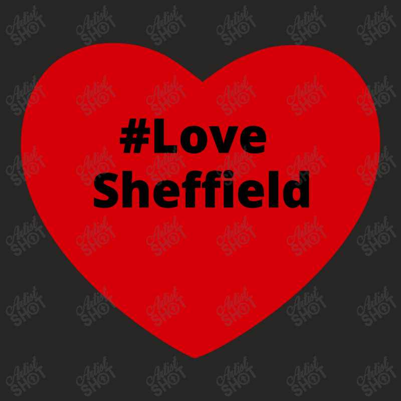 Love Sheffield, Hashtag Heart, Love Sheffield Ladies Fitted T-Shirt by chillinxs | Artistshot