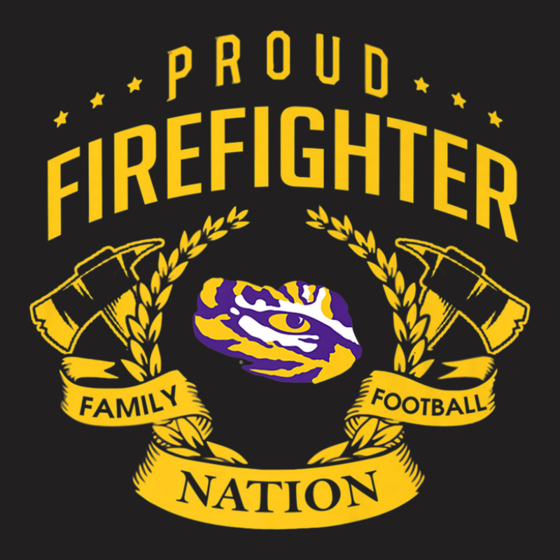 Lsu Tigers Proud Firefighter - Apparel T-shirt | Artistshot