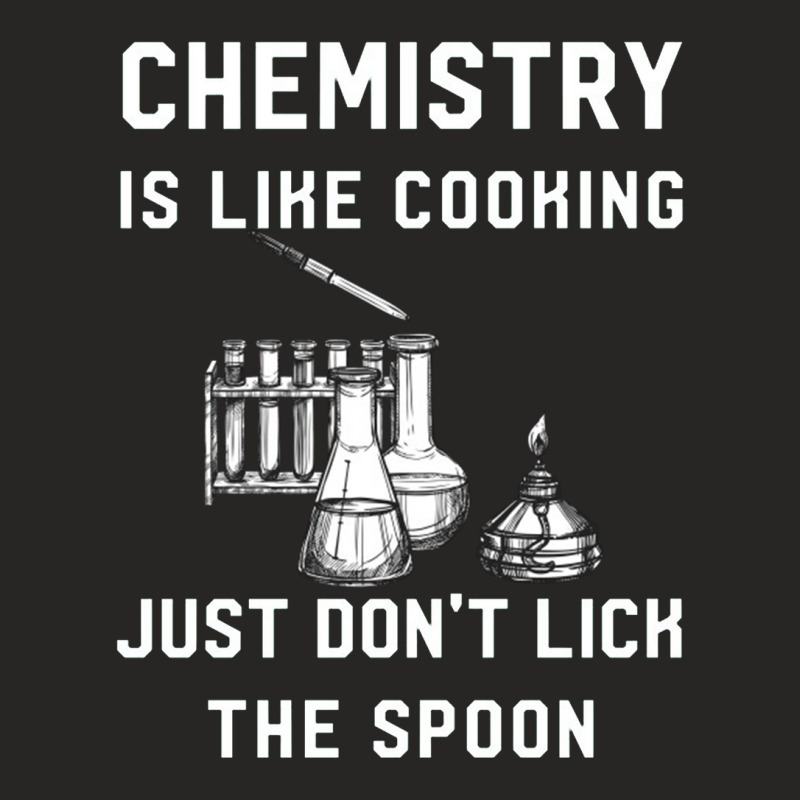 Chemistry Is Like Cooking   Funny Chemistry Ladies Fitted T-Shirt by cm-arts | Artistshot