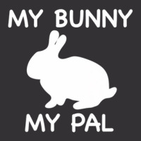 My Bunny My Pal Pet Rabbit Vintage Hoodie | Artistshot