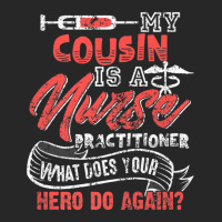 My Cousin Is A Nurse Practitioner Hero Men's T-shirt Pajama Set | Artistshot