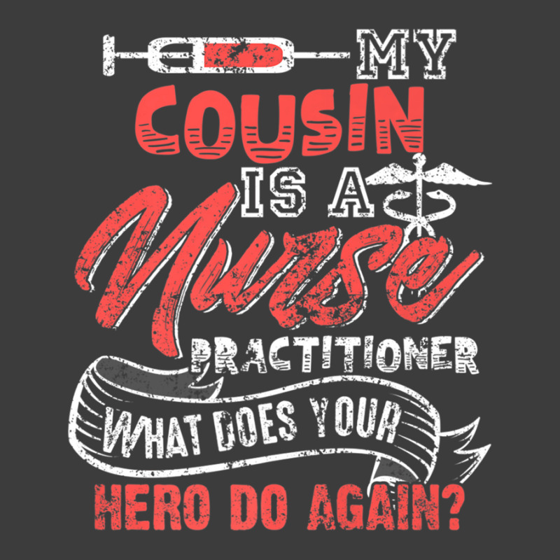 My Cousin Is A Nurse Practitioner Hero Men's Polo Shirt | Artistshot