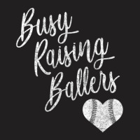 Busy Raising Ballers Baseball Softball Mom Gift T-shirt | Artistshot