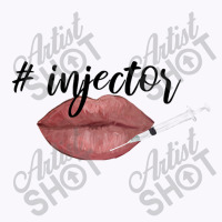 Nurse Injector Lip Filler Injections Cosmetics Tee Tank Top | Artistshot