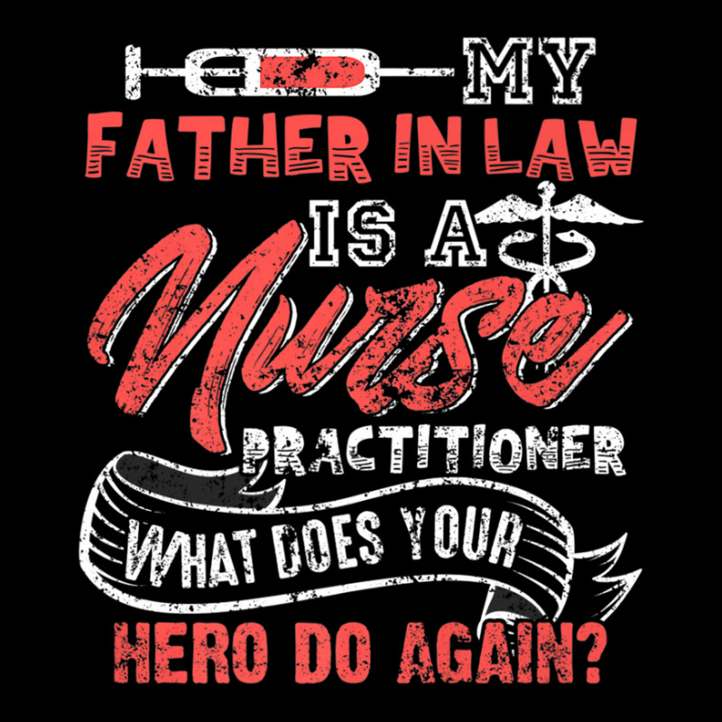 My Father In Law Is A Nurse Practitioner Hero Pocket T-shirt | Artistshot