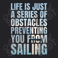 Funny Sailing Quote   Sailing Youth Tee | Artistshot