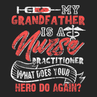 My Grandfather Is A Nurse Practitioner Hero Unisex Hoodie | Artistshot