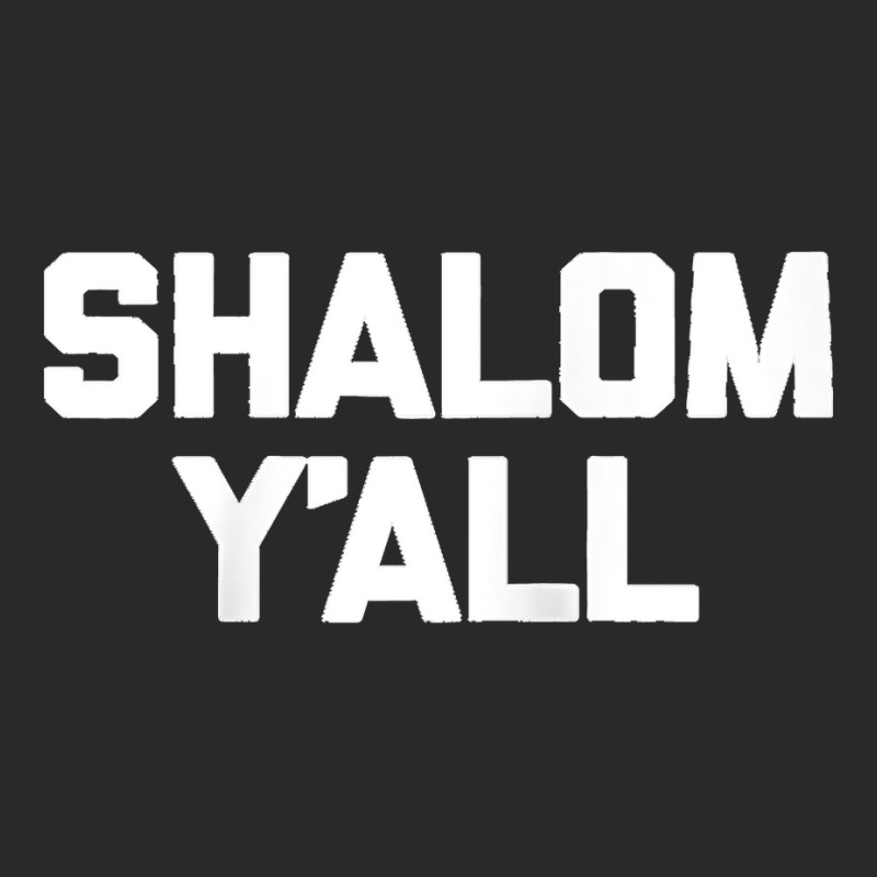 Funny Jewish Shalom Y'all Funny Saying Jewish Raglan Baseball Tee Printed Hat | Artistshot