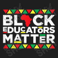 Black Educators Matter Teacher Pride Black History Month Music Vintage Classic T-shirt | Artistshot