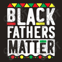 Black Fathers Matter  For Men Dad History Month Characters Video Game Tank Top | Artistshot