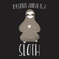 My Spirit Animal Is A Sloth Sloth Lover Gift T-shirt | Artistshot