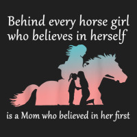 Behind Every Horse Girl Who Belives In Herself Is A Mom Ladies Polo Shirt | Artistshot