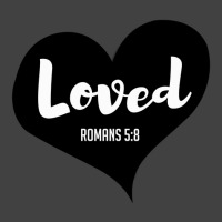 Loved Romans 58 Bible Verse Valentine's Christians Vintage T-shirt | Artistshot