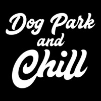 Dog Park And Chill Funny Pet Lover Anniversary Unisex Jogger | Artistshot