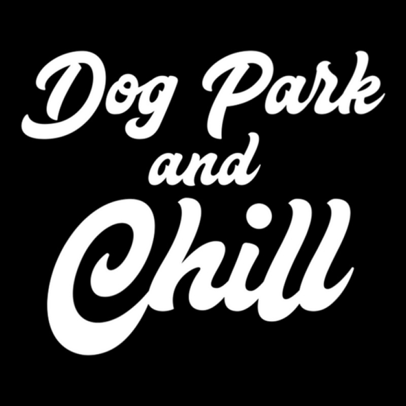 Dog Park And Chill Funny Pet Lover Anniversary Unisex Jogger | Artistshot