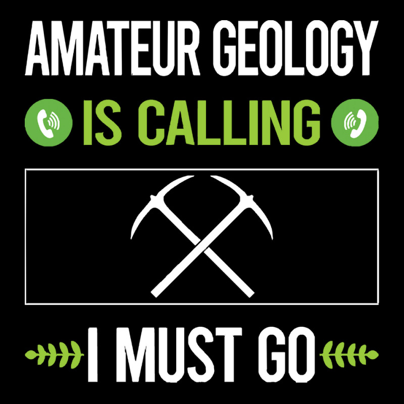 Amateur Geology T Shirtit Is Calling I Must Go Amateur Geology Geologi Cropped Sweater by cm-arts | Artistshot