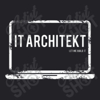 It Architect Let Me Build It Youth Tee | Artistshot